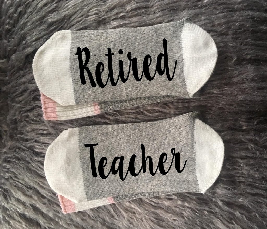 Retired Teacher Socks