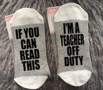 Teacher Off Duty Socks